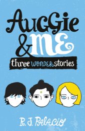 book Auggie and me three Wonder stories