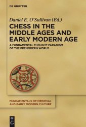 book Chess in the middle ages and early modern age: a fundamental thought paradigm of the premodern world