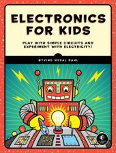 book Electronics for kids play with simple circuits and experiment with electricity!