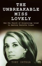 book The Unbreakable Miss Lovely: How the Church of Scientology tried to destroy Paulette Cooper