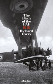 book The birth of the RAF, 1918 the world's first air force