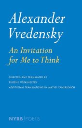 book Alexander Vvedensky: An Invitation For Me To Think