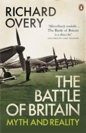 book The Battle of Britain: the myth and the reality