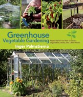 book Greenhouse vegetable gardening: expert advice on how to grow vegetables, herbs, and other plants