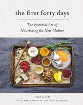 book The first forty days: the essential art of nourishing the new mother