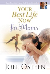 book Your Best Life Now for Moms