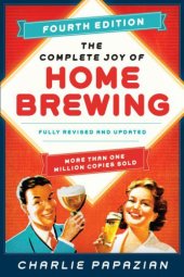 book The Complete Joy of Homebrewing: Fully Revised and Updated