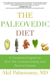 book The Paleovedic Diet: A Complete Program to Burn Fat, Increase Energy, and Reverse Disease