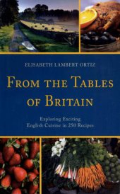 book From the tables of Britain: exploring exciting English cuisine in 250 recipes