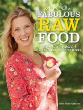 book Fabulous raw food: detox, lose weight, and feel great in just three weeks