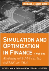 book Simulation and Optimization in Finance + Website: Modeling with MATLAB, @Risk, or VBA