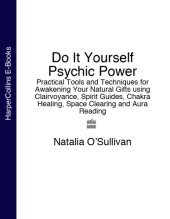 book Do it yourself psychic power: practical tools and techniques for awakening your natural gifts