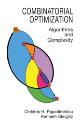 book Combinatorial Optimization: Alogrithms and Complexity