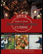 book The Orvis Guide to Great Sporting Lodge Cuisine