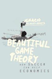 book Beautiful game theory: how soccer can help economics