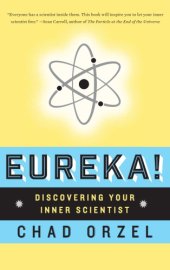 book Eureka: discovering your inner scientist