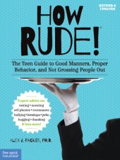 book How rude!: the teen guide to good manners, proper behavior, and not grossing people out