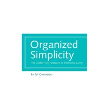 book Organized simplicity: a clutter-free approach to intentional living