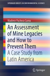 book An Assessment of Mine Legacies and How to Prevent Them: a Case Study from Latin America