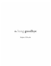 book The long goodbye: a memoir