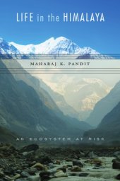 book Life in the Himalaya: an ecosystem at risk