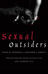 book Sexual outsiders: understanding BDSM sexualities and communities