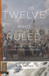 book Twelve Who Ruled: the Year of the Terror in the French Revolution