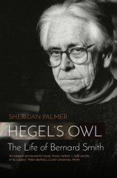 book Hegel's Owl: The Life of Bernard Smith