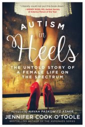 book Autism in heels: the untold story of a female life on the spectrum