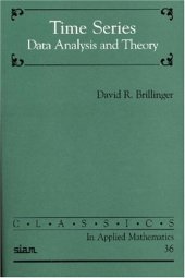 book Time Series: Data Analysis and Theory (Classics in Applied Mathematics, 36)