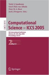 book Computational Science – ICCS 2005: 5th International Conference, Atlanta, GA, USA, May 22-25, 2005. Proceedings, Part II