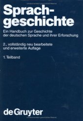 book Besch, Werner; Betten, Anne; Reichmann, Oskar; Sonderegger, Stefan: Sprachgeschichte. 1. Teilband (Handbhucher Zur Sprach- Und Kommunikationswissenschaft)