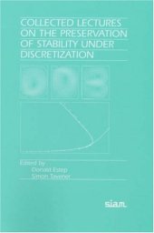 book Collected lectures on the preservation of stability under discretization