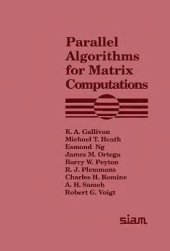 book Parallel Algorithms for Matrix Computations