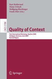 book Quality of Context: First International Workshop, QuaCon 2009, Stuttgart, Germany, June 25-26, 2009. Revised Papers.