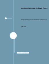 book Workbook/Anthology for Music Theory: Problems and Practices in the Middle Ages and Renaissance