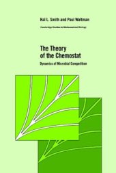 book The Theory of the Chemostat: Dynamics of Microbial Competition