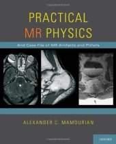 book Practical MR physics: and case file of MR artifacts and pitfalls