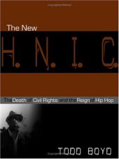 book The new H.N.I.C. the death of civil rights and the reign of hip hop