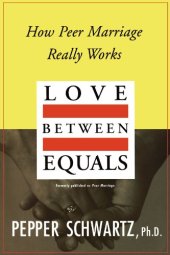 book Love Between Equals: How Peer Marriage Really Works