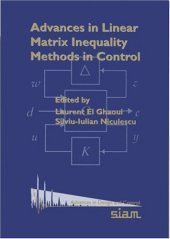 book Advances in linear matrix inequality methods in control