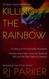 book Killing the rainbow : violence against LGBT