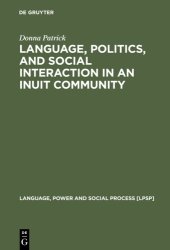 book Language, Politics, and Social Interaction in an Inuit Community