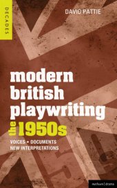 book Modern British Playwriting: Voices, Documents, New Interpretations