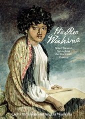 book He reo wāhine: Māori women's voices from the nineteenth century