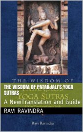 book The wisdom of Patañjali's Yoga sutras: a new translation and guide