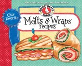 book Our Favorite Melts & Wraps Recipes Cookbook