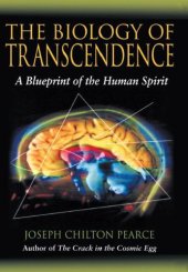 book The Biology of Transcendence: A Blueprint of the Human Spirit