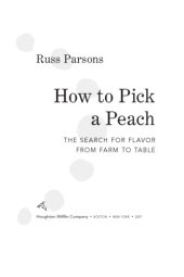 book How to pick a peach: the search for flavor from farm to table