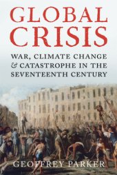 book Global crisis: war, climate change and catastrophe in the seventeenth century